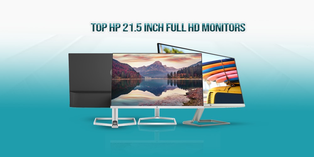 Top HP 21.5 Inch Full HD Monitors Available in Bangladesh: A Comprehensive Guide